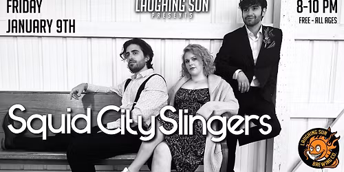 Squid City Slingers LIVE at Laughing Sun