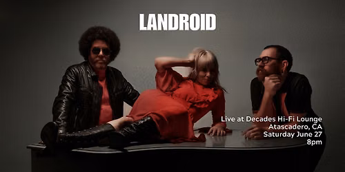 LANDROID at Decades Hi-Fi Lounge