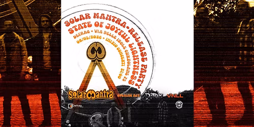Solar Mantra (State of Joyful Lightness Release Party) + D-Tox + VNLL