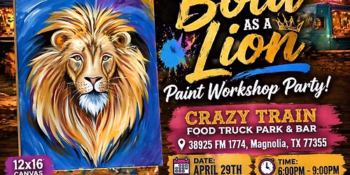 Bold As A Lion Paint Workshop At Crazy Train Food Truck Park & Bar