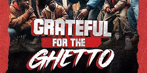Hood Healing Poetry Presents: Grateful For The Ghetto