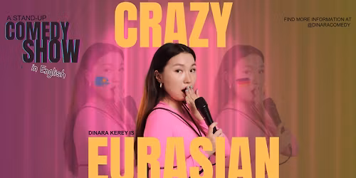 Dinara Kerey is CRAZY EURASIAN (PRAGUE)