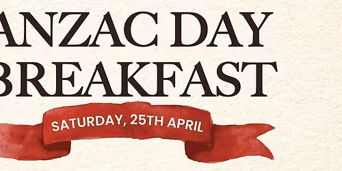 ANZAC DAY BREAKFAST