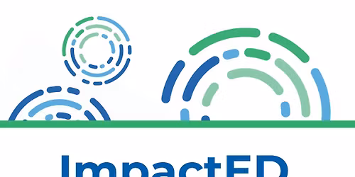 ImpactED Networking - Self Care as a Leadership Best Practice 