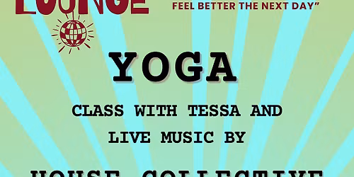 Yoga with live music by House Collective