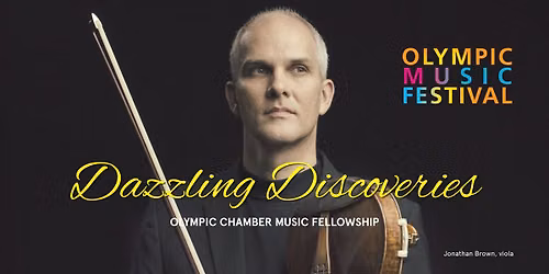 Dazzling Discoveries featuring the Olympic Chamber Music Fellowship