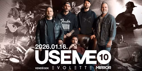 USEME 10 \u00e9ves jubileumi koncert \/\/ D\u00fcrer Kert