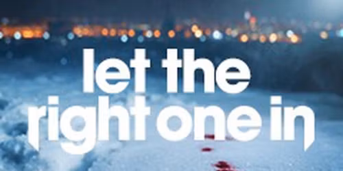 Let The Right One In