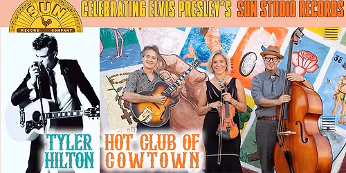 Hot Club of Cowtown & Tyler Hilton Celebrate Elvis Presley's Sun Studio Records