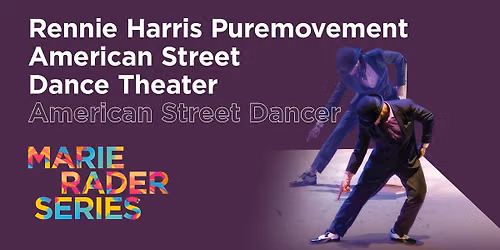 Rennie Harris Puremovement American Street Dance Theater