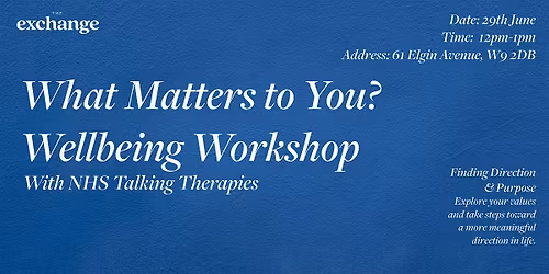 What Matters To You? Wellbeing Workshop