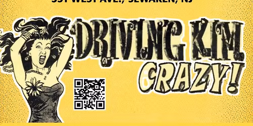 Yeah Baby! Driving Kim Crazy! at Moby Dicks May 30th