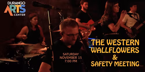 The Western Wallflowers & Safety Meeting