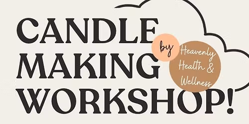 Candle Making Workshop