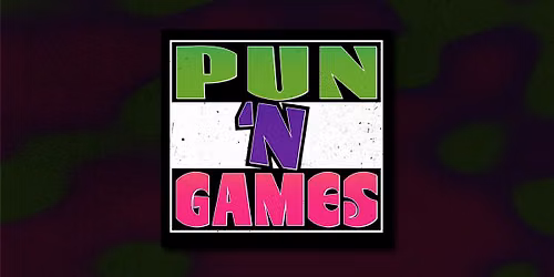 Pun 'N Games - A Punny, Wordplay Comedy Show