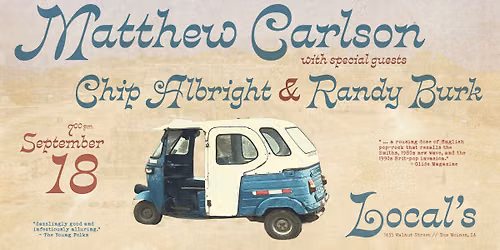 Matthew Carlson \/\/ Chip Albright \/\/ Randy Burk Live At Local's