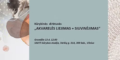 \u0160VENTIN\u0116S DIRBTUV\u0116S: \u201eInterjero detal\u0117: Akvarel\u0117 + Siuvin\u0117jimas\u201c