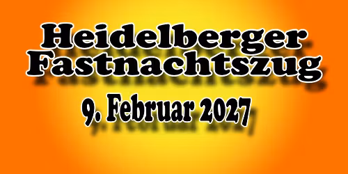 Heidelberger Fastnachtszug 2027