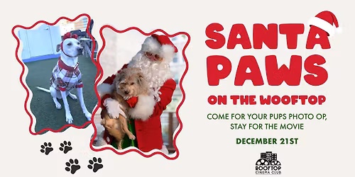 DOG PICS WITH SANTA + MOVIE @ Rooftop Cinema Club - DTLA