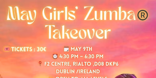 MAY GIRLS ZUMBA TAKEOVER