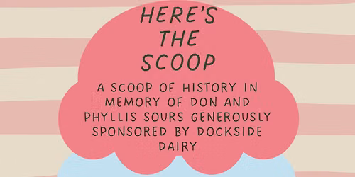 A scoop of history in memory of Don and Phyllis Sours