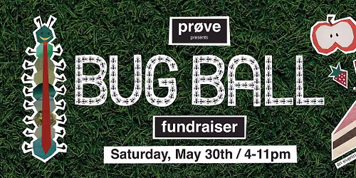 Bug Ball Fundraiser