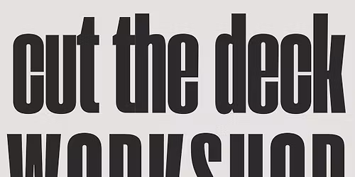 Cut the Deck Workshop - Create a Collage deck of cards 