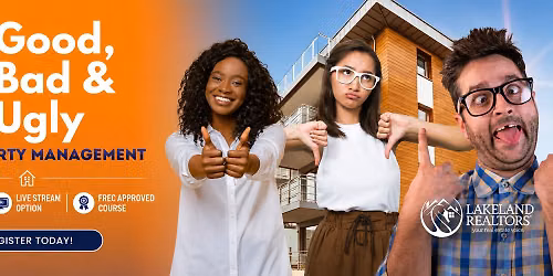 \ud83d\udea8 The Good, The Bad & The Ugly - Lakeland REALTORS\u00ae \ud83d\udea8
