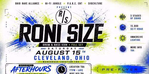 ***  RONI SIZE  *** 3 STAGE MULTI-GENRE EVENT \/\/\/  MORE TBA