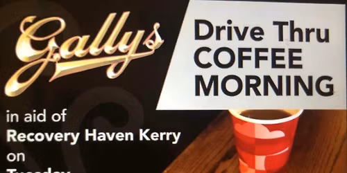 Drive Thru Coffee Morning for Recovery Haven Kerry Cancer Support House