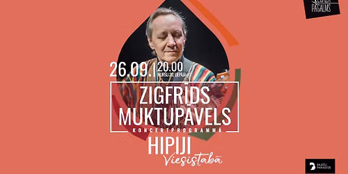 Zigfr\u012bds Muktup\u0101vels koncertprogramm\u0101 "Hipiji"