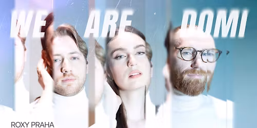 WE ARE DOMI \u2013 LIVE AT ROXY 5\/11\/2025