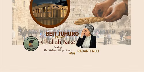 Challah Bake During the Ten Days of Repentance