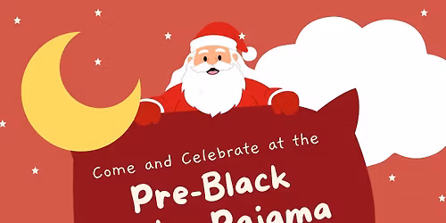 Downtown PJ Party: Pre-Black Friday Sale