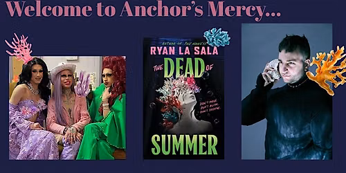 The Dead of Summer Author Ryan La Sala and Drag Queen Story Hour Combine!