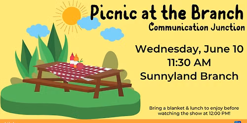 Picnic at the Branch: Communication Junction