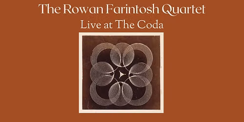 Rowan Farintosh Quartet -Live at the Coda