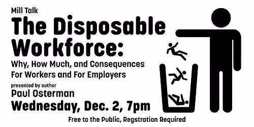 Mill Talk: The Disposable Workforce