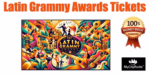 Latin Grammy Awards Tickets Las Vegas NV MGM Grand Garden Arena