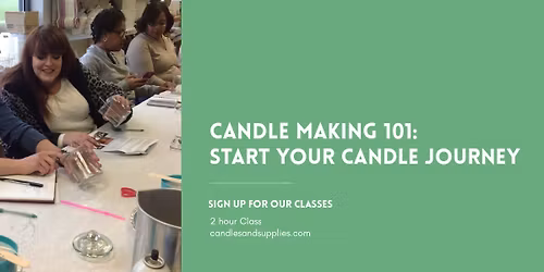 Candle Making 101:  Start Your Candle Journey Here