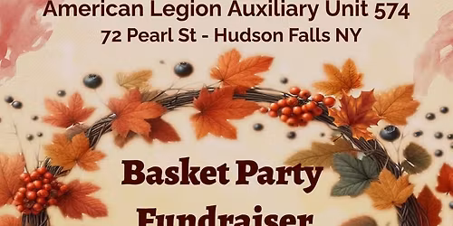 American Legion Auxiliary Unit 574 Basket Party Fundraiser