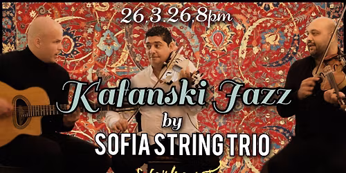 KAFANSKI JAZZ by SOFIA STRING TRIO 