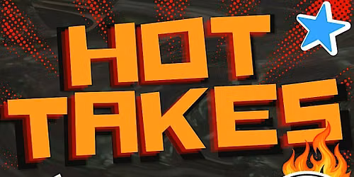 Hot Takes at The Hub