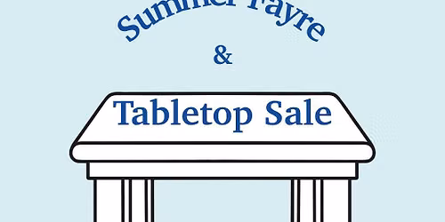 Summer Fayre & Tabletop Sale