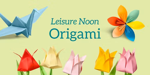 Leisure Noon Origami