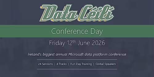 Data C\u00e9il\u00ed 2026 - Conference Day