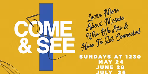 Come & See