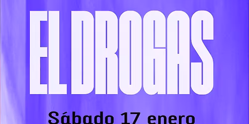 El Drogas en Sevilla - Sala C\u00fastom