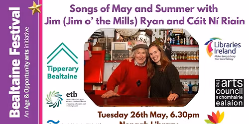 Songs of May and Summer With Jim Ryan (Jim o\u2019 the Mills) & C\u00e1it N\u00ed Riain Nenagh Library