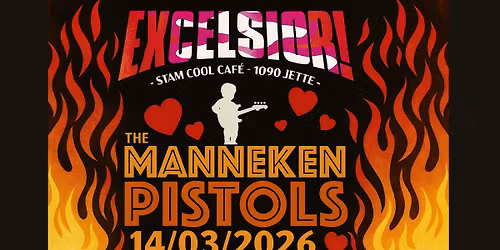 \ud83c\udf52 Manneken Pistols \/Mainly covers band\/ @ L'Excelsior - 14\/03\/2026